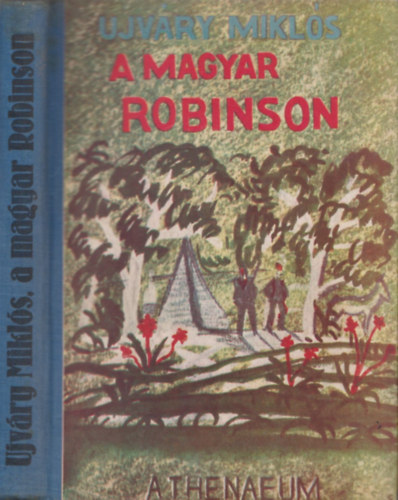 Ujvry Mikls - A magyar Robinson