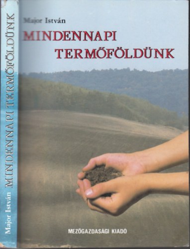 Major Istvn - Mindennapi termfldnk