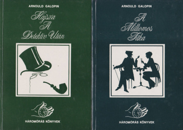 Arnould Galopin - A milliomos titka + Hajsza a detekt�v ut�n (2 m�)