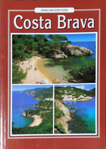 Enrique Palau  (pref.) - Costa Brava - English edition