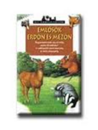 Frédéric Lisak - Emlősök erdőn és mezőn (kis természetbúvár)