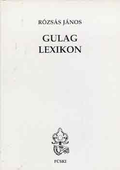 R�zs�s J�nos - Gulag lexikon