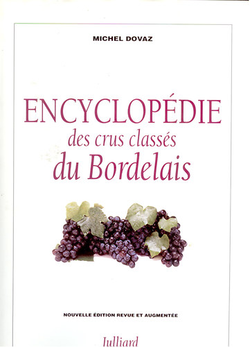Michel Dovaz - Encyclopedie des crus classs du Bordelais