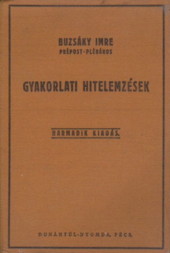 Buzsáky Imre - Gyakorlati hitelemzések a Róm. Kath. Népiskolák alsó osztályában
