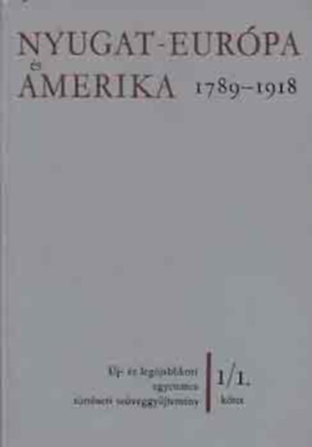 Urbn Aladr  (szerk.) - Nyugat-Eurpa s Amerika 1789-1918 I.