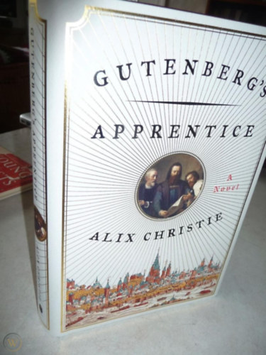 Alix Christie - Gutenberg's Apprentice