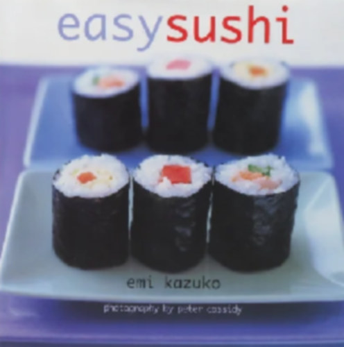 Emi Kazuko - Easy sushi