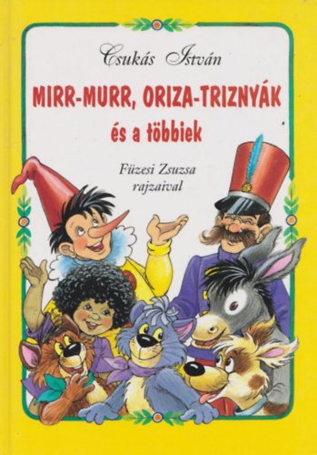 Csuks Istvn - Mirr-Murr, Oriza-Triznyk s a tbbiek