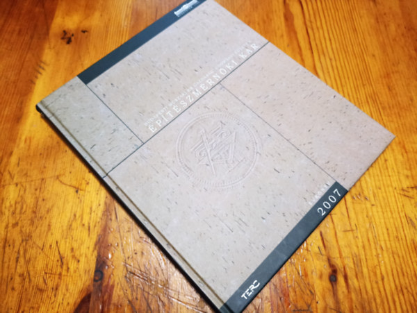 Tbb szerz - Budapesti mszaki s gazdasgtudomnyi egyetem ptszmrnki kar vknyv 2007