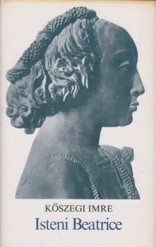 Kszegi Imre - Isteni Beatrice