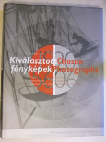 Baki Pter - Kivlasztott fnykpek - Chosen Photographs