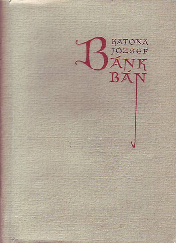 Katona J�zsef - B�nk b�n