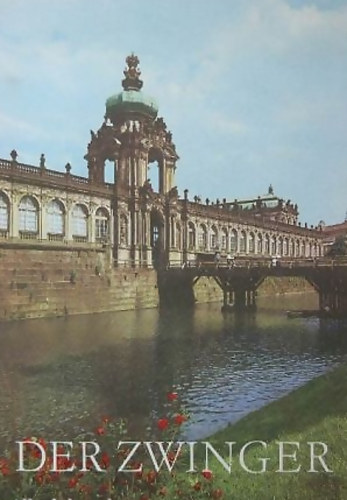 Joachim Menzhausen - Der Zwinger