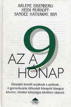 Heidi Murkoff, Hathaway Sand Arlene Eisenberg - Az a 9 h�nap