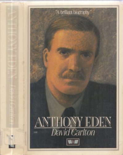 David Carlton - Anthony Eden - A biography