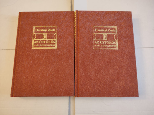 Harsányi Zsolt - Az üstökös I-II. - Petőfi életének regénye