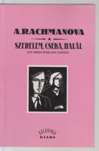 Alexandra Rachmanova - Szerelem, cseka, hal�l