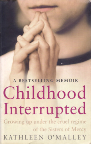 Kathleen O'Malley - Childhood Interrupted