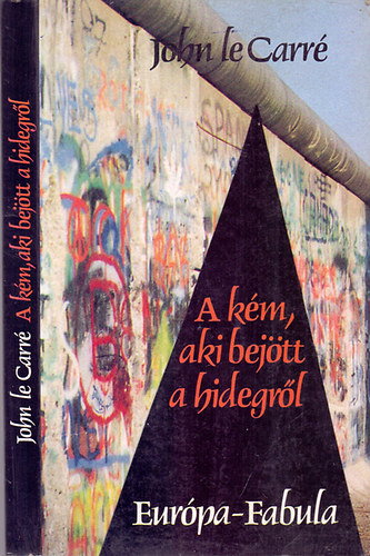 John le Carr� - A k�m, aki bej�tt a hidegr�l