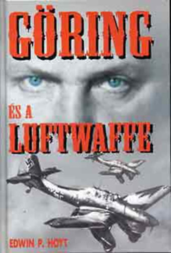 Edwin P. Hoyt - Gring s a Luftwaffe