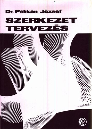 Pelik�n J�zsef dr. - Szerkezet tervez�s