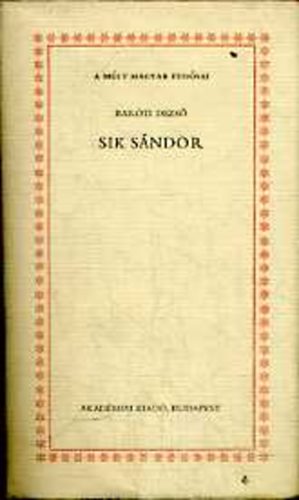 Bar�ti Dezs� - S�k S�ndor (A m�lt magyar tud�sai)