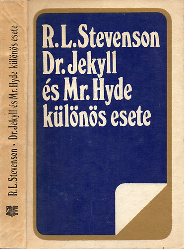 Robert Louis Stevenson - Dr. Jekyll �s Mr. Hyde k�l�n�s esete