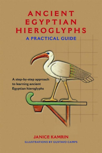 Janice Kamrin - Ancient Egyptian Hieroglyphs