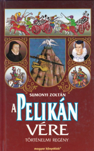 Sumonyi Zoltn - A pelikn vre