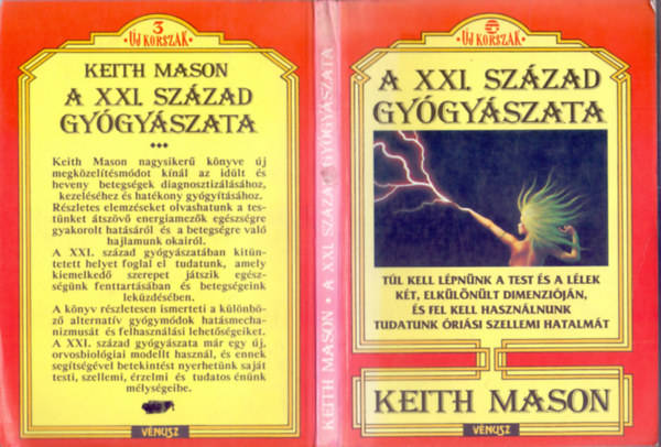 Keith Mason - A XXI. sz�zad gy�gy�szata (�j Korszak)