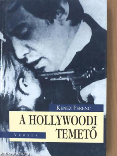 Kenz Ferenc - A hollywoodi temet VERSEK
