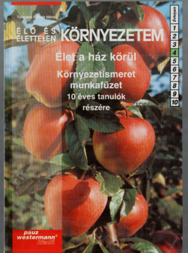 Tompn Balogh Mria - l s lettelen krnyezetem - let a hz krl - Munkafzet 4.o