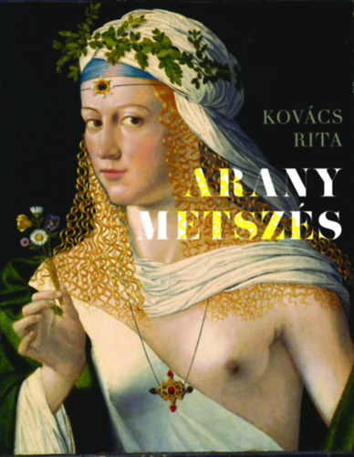 Kov�cs Rita - Aranymetsz�s