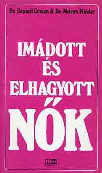 Dr. Conell Cowan & Dr. Melvyn Kinder - Im�dott �s elhagyott n�k