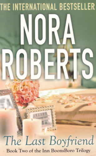 Nora Roberts - The Last Boyfriend