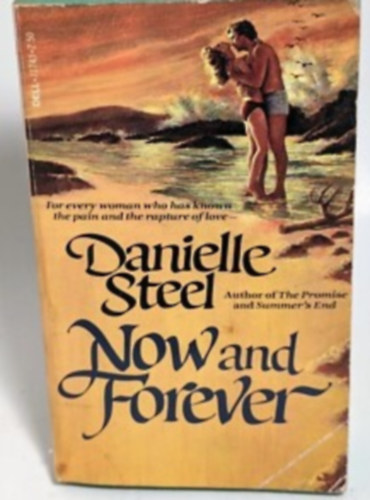 Danielle Steel - Now and Forever