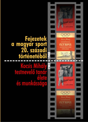 Fejezetek a magyar sport 20. sz�zadi t�rt�net�b�l