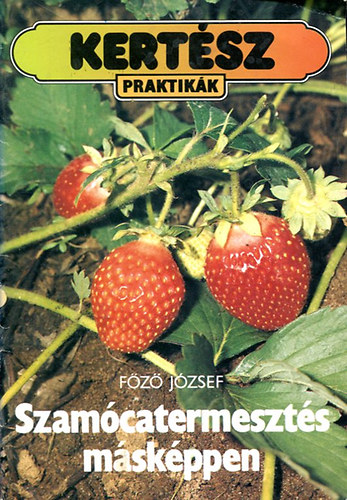 F�z� J�zsef - Szam�catermeszt�s m�sk�ppen