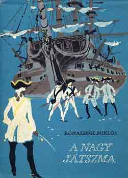 Rónaszegi Miklós - A nagy játszma