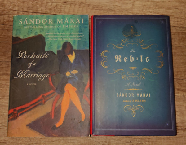 S�ndor M�rai M�rai S�ndor - 2 M�rai S�ndor k�tet angol nyelven: The Rebels, Portraits of a Marriage