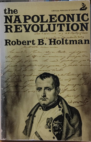 Robert B. Holtman - The Napoleonic revolution