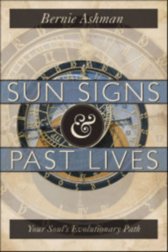 Bernie Ashman - Sun signs past lives