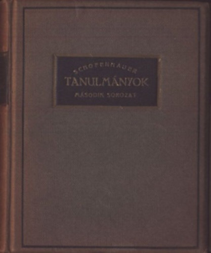 Arthur Schopenhauer - Tanulmányok II. (Schopenhauer)