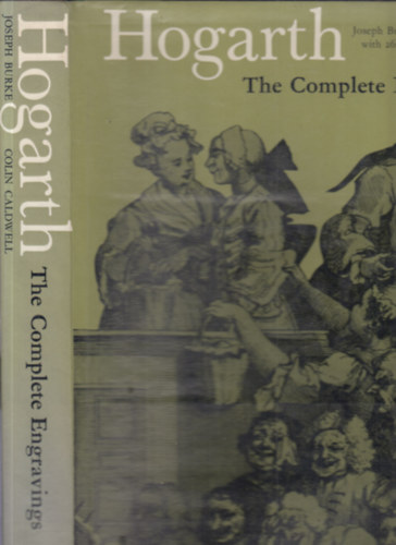 Colin Caldwell Joseph Burke - Hogarth- The complete engravings