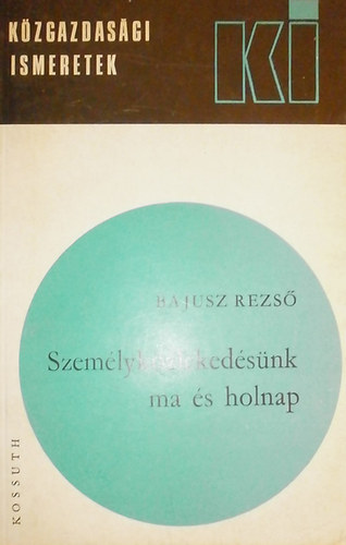 Bajusz Rezső - Személyközlekedésünk ma és holnap