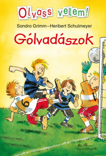 Heribert Schulmeyer Sandra Grimm - Glvadszok - Olvass velem!