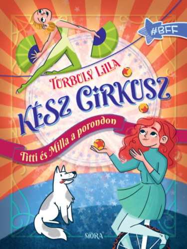 Turbuly Lilla - K�sz cirkusz! - Titti �s Milla a porondon