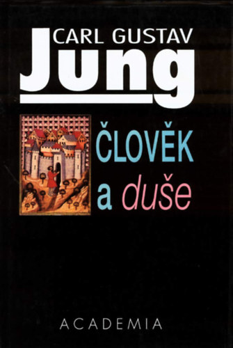 Carl Gustav Jung - �lov�k a du�e - Ember �s l�lek szlov�k nyelven