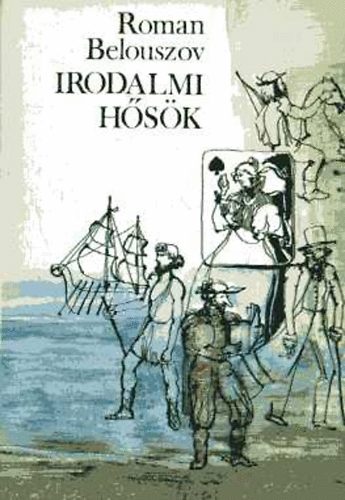 Roman Belouszov - Irodalmi hősök