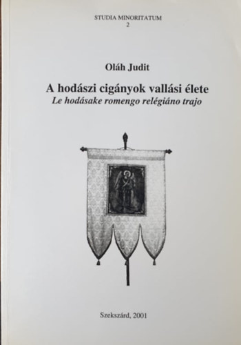 Olh Judit - A hodszi cignyok vallsi lete